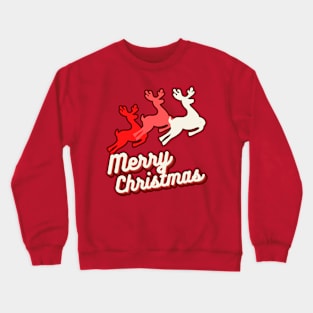 reindeer and christmas Crewneck Sweatshirt